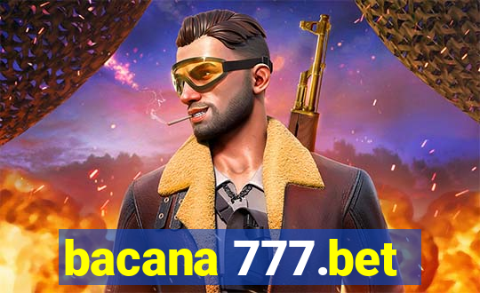 bacana 777.bet